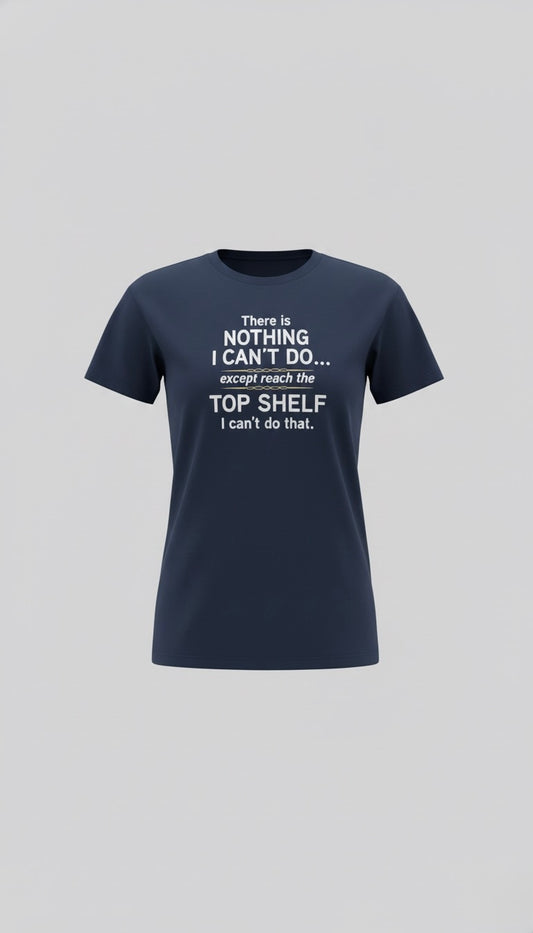 Nothing I Can't Do Top Shelf T-Shirt (Navy)